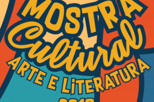 Mostra Cultural – Arte e Literatura 2018 é neste sábado